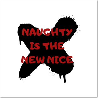 Naughty Is The New Nice Posters and Art